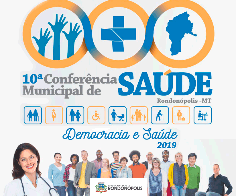 Começa nesta 4ª feira a 10ª Conferência Municipal de Saúde de Rondonópolis