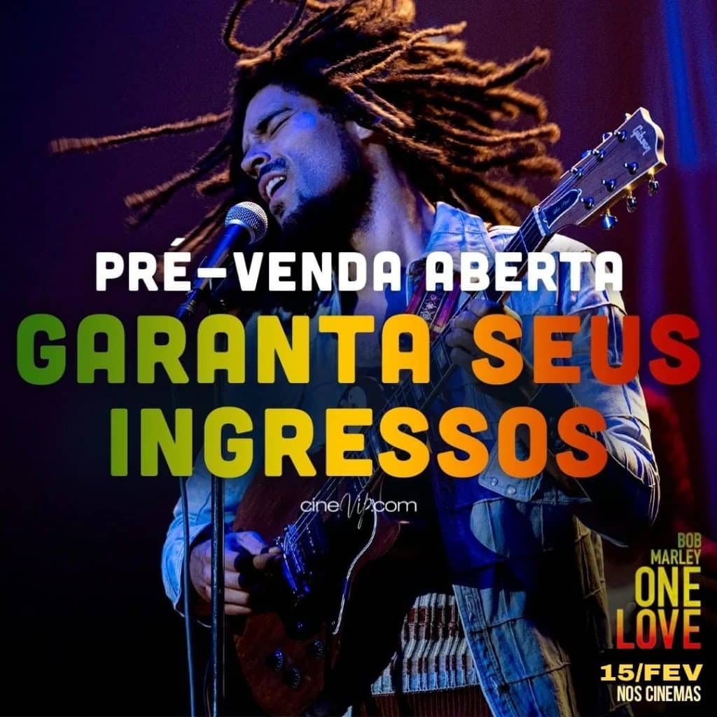 Vendas Abertas: Bob Marley - One Love chega no Cinevip em Rondonópolis