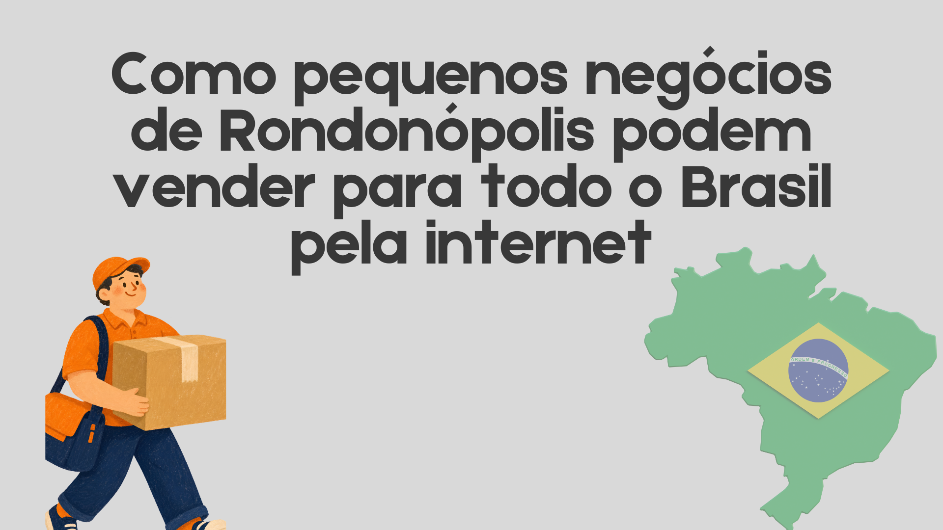 Pequenos negócios de Rondonópolis podem expandir vendas via internet