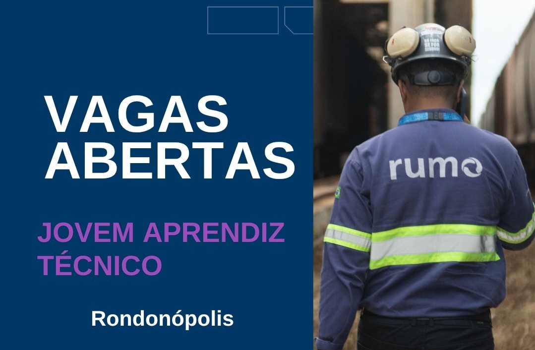 Rumo abre 44 vagas de Jovem Aprendiz em Rondonópolis, MT